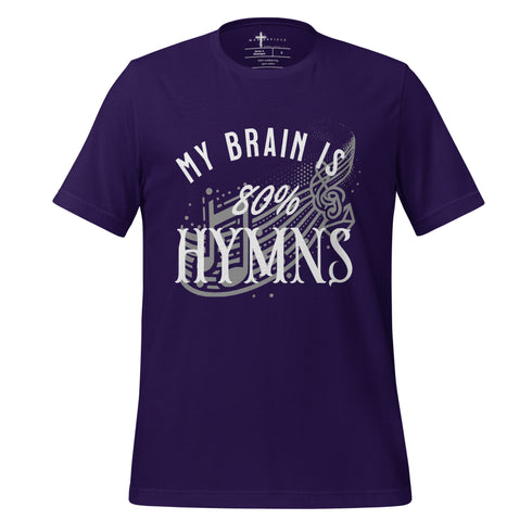My Brain is 80% Hymns Christian Bible Verse T-Shirt